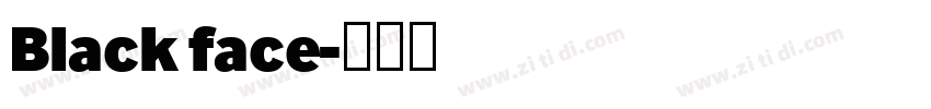 Black face字体转换